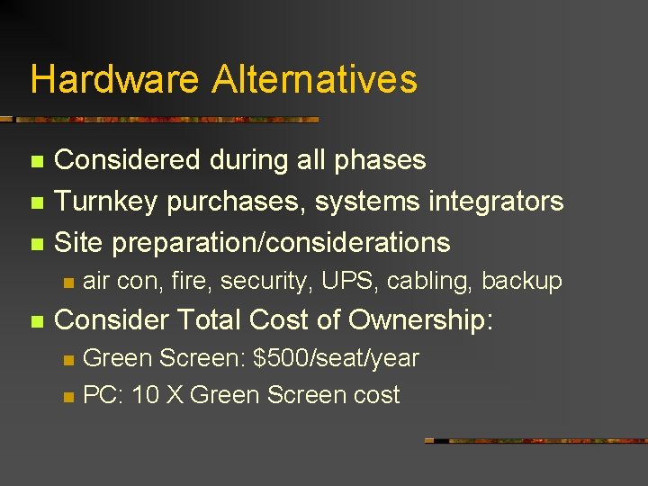 SYS 364 Evaluating Alternatives Objectives of the Systems