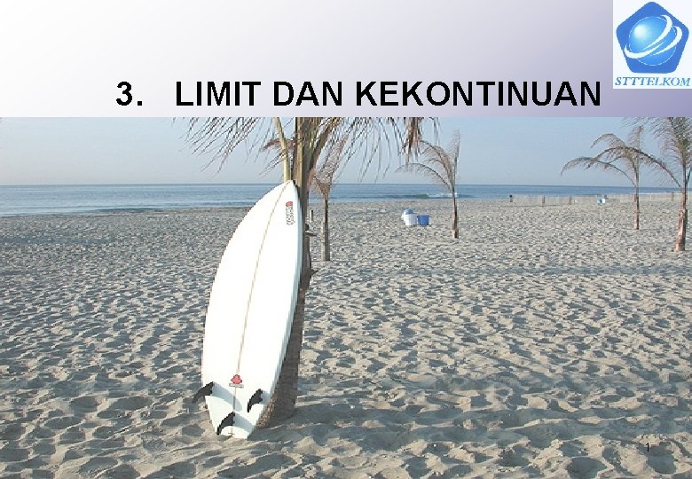 3. LIMIT DAN KEKONTINUAN 1 