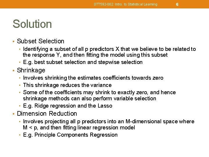STT 592 -002: Intro. to Statistical Learning 6 Solution • Subset Selection • Identifying