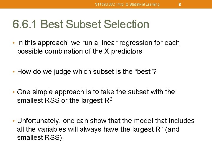 STT 592 -002: Intro. to Statistical Learning 8 6. 6. 1 Best Subset Selection