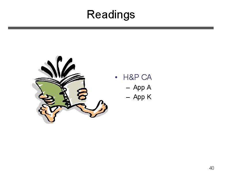 Readings • H&P CA – App K 40 