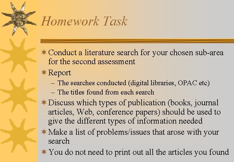 Homework Task ¬ Conduct a literature search for your chosen sub-area for the second