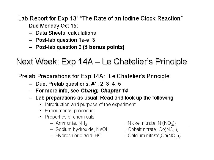 Lab Report for Exp 13” “The Rate of an Iodine Clock Reaction” Due Monday
