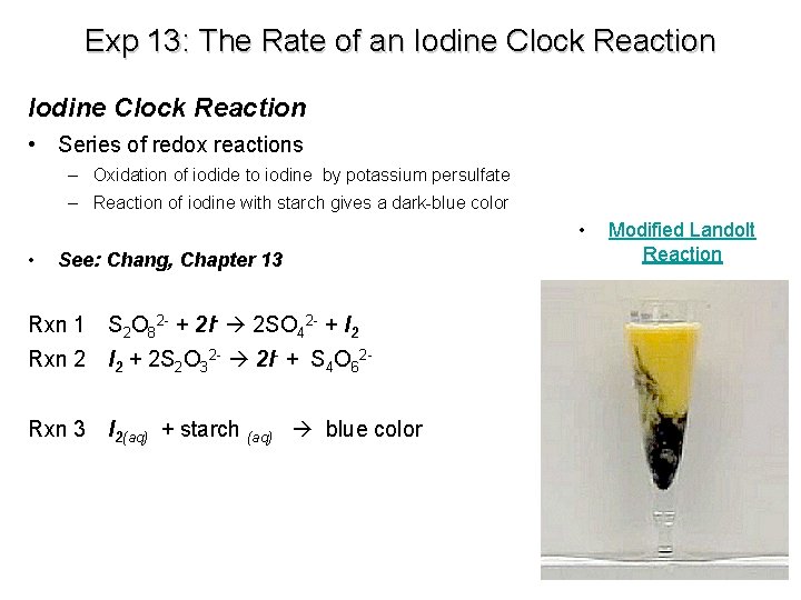 Exp 13: The Rate of an Iodine Clock Reaction • Series of redox reactions