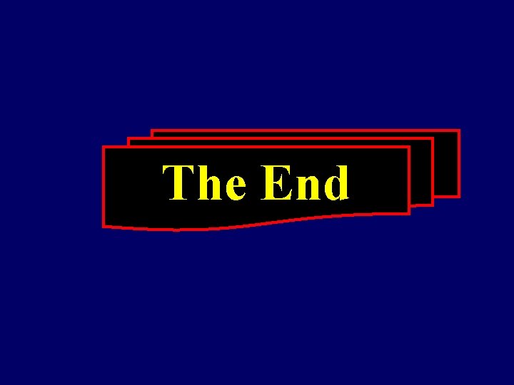 The End The End