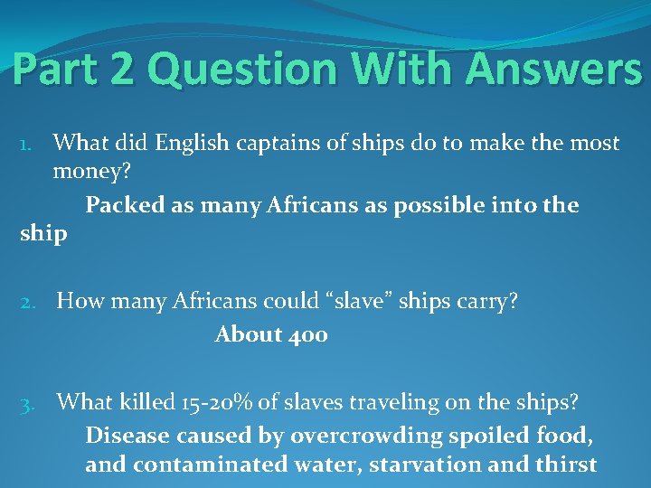 Part 2 Question With Answers 1. What did English captains of ships do to Part 2 Question With Answers 1. What did English captains of ships do to