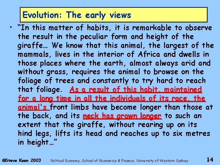 Evolution: The early views • “In this matter of habits, it is remarkable to