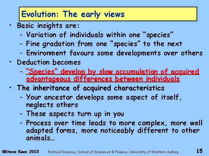 Evolution: The early views • Basic insights are: – Variation of individuals within one