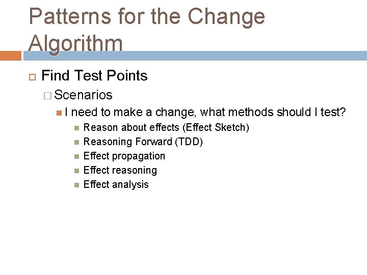 Patterns for the Change Algorithm Find Test Points � Scenarios I need to make Patterns for the Change Algorithm Find Test Points � Scenarios I need to make