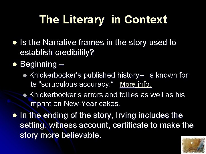 The Literary in Context l l Is the Narrative frames in the story used