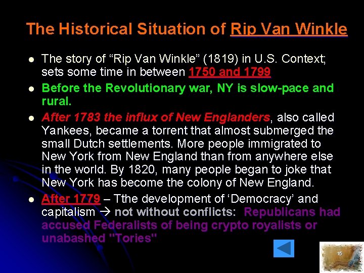 The Historical Situation of Rip Van Winkle l l The story of “Rip Van