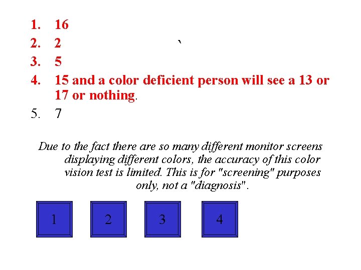 1. 2. 3. 4. 16 2 ` 5 15 and a color deficient person