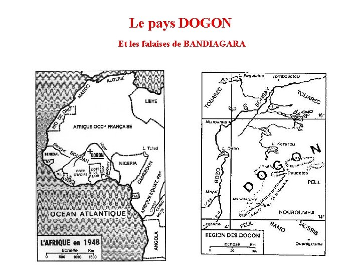 Le pays DOGON Et les falaises de BANDIAGARA 