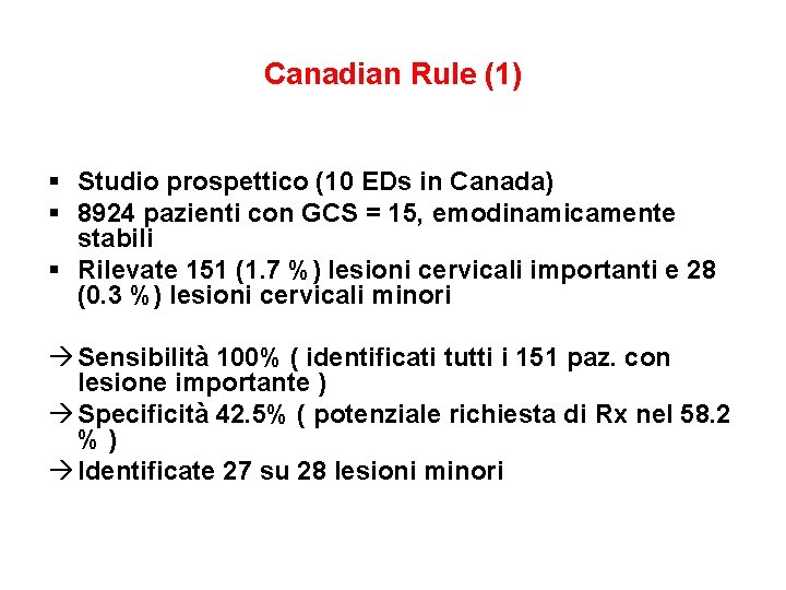 Canadian Rule (1) § Studio prospettico (10 EDs in Canada) § 8924 pazienti con