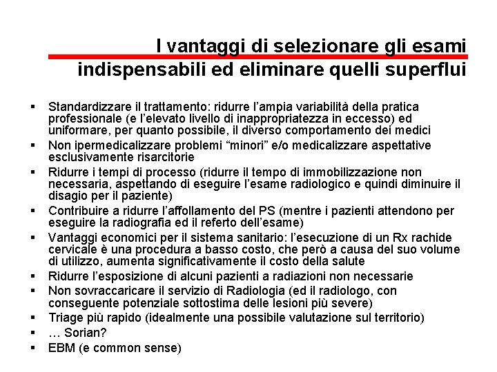 I vantaggi di selezionare gli esami indispensabili ed eliminare quelli superflui § § §