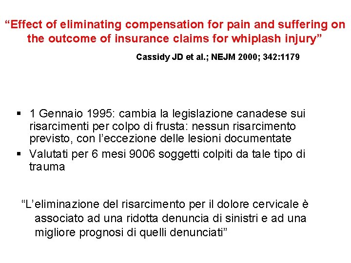 “Effect of eliminating compensation for pain and suffering on the outcome of insurance claims