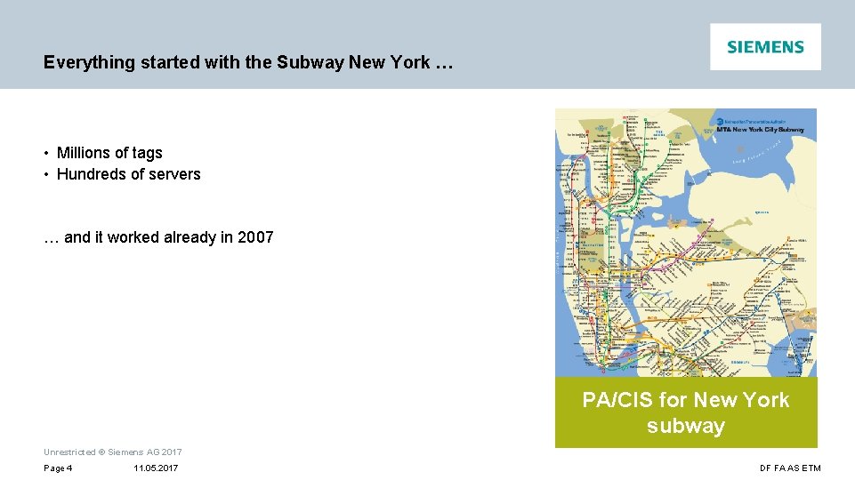 Everything started with the Subway New York … • Millions of tags • Hundreds