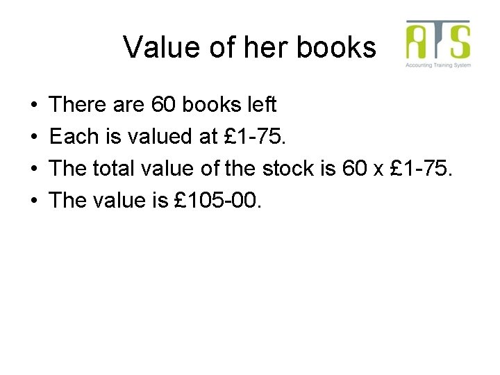 Value of her books • • There are 60 books left Each is valued Value of her books • • There are 60 books left Each is valued