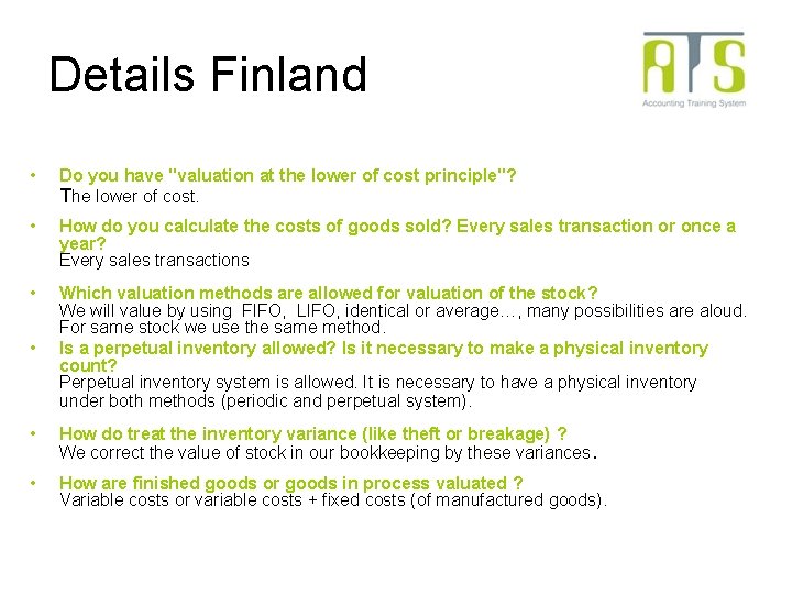 Details Finland • Do you have "valuation at the lower of cost principle"? The Details Finland • Do you have "valuation at the lower of cost principle"? The