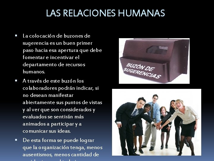 LAS RELACIONES HUMANAS La colocación de buzones de sugerencia es un buen primer paso