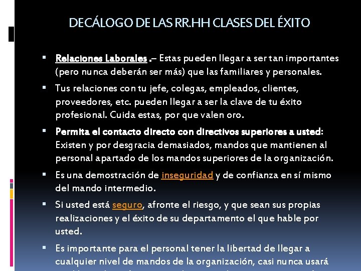 DECÁLOGO DE LAS RR. HH CLASES DEL ÉXITO Relaciones Laborales. – Estas pueden llegar