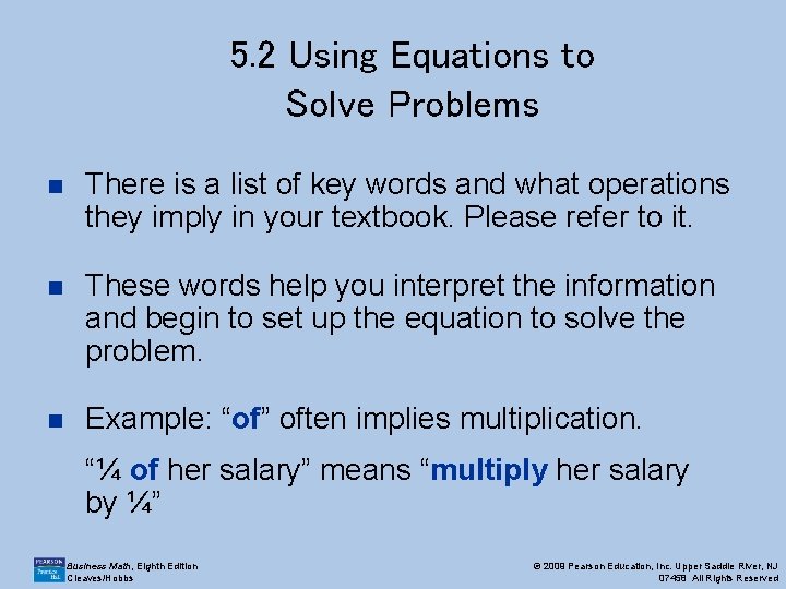 5. 2 Using Equations to Solve Problems n There is a list of key