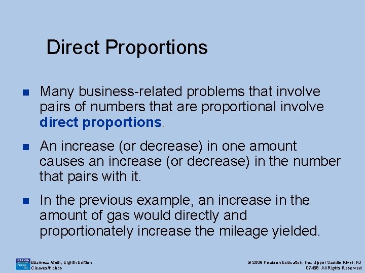 Direct Proportions n Many business-related problems that involve pairs of numbers that are proportional