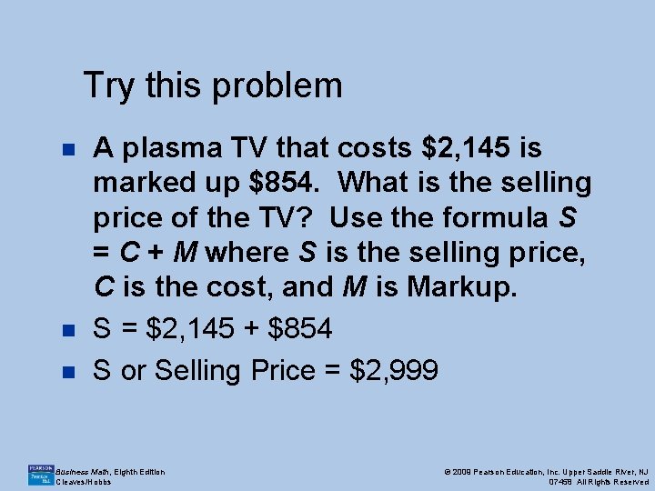 Try this problem n n n A plasma TV that costs $2, 145 is