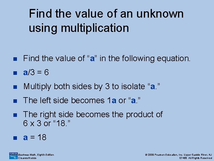 Find the value of an unknown using multiplication n Find the value of “a”