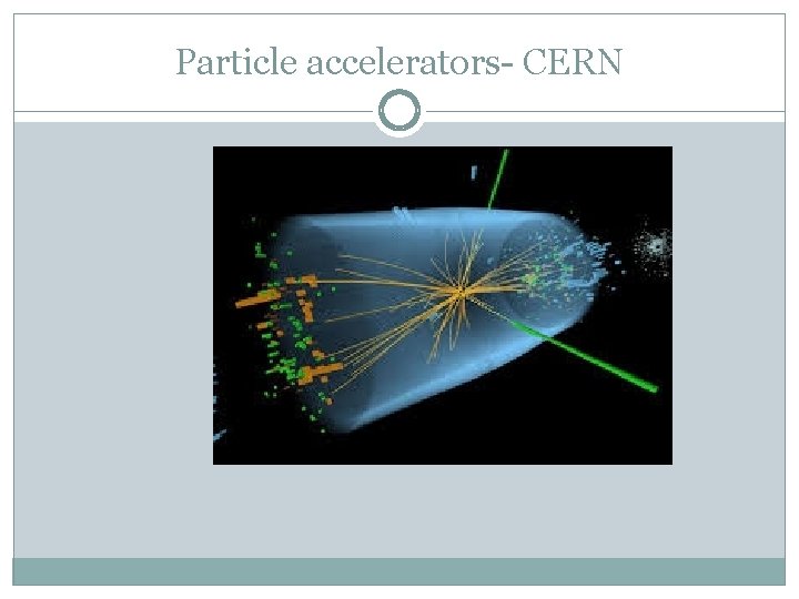 Particle accelerators- CERN 