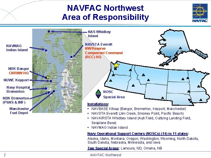 NAVFAC Northwest Area of Responsibility NAS Whidbey Island NAVMAG Indian Island NAVSTA Everett NW