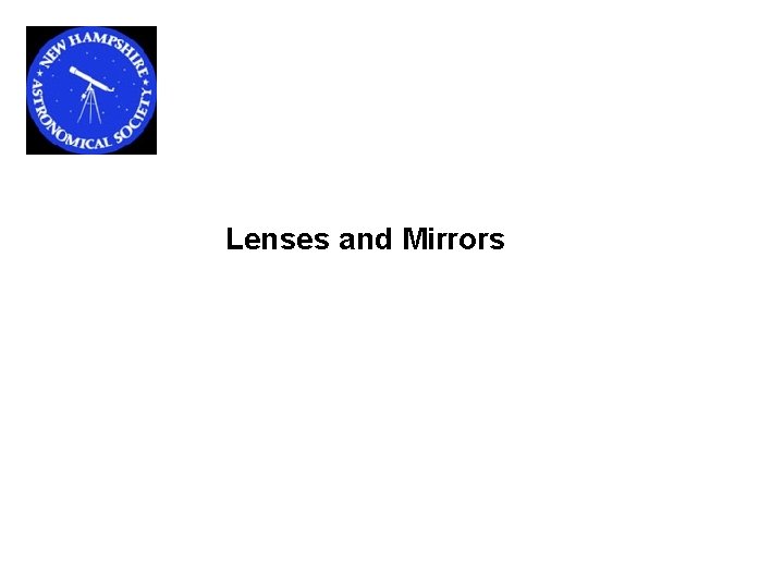 Lenses and Mirrors 