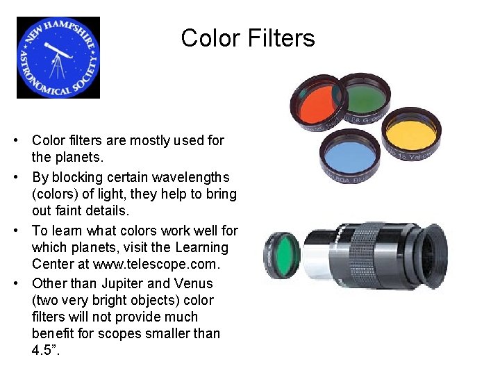 Color Filters • Color filters are mostly used for the planets. • By blocking