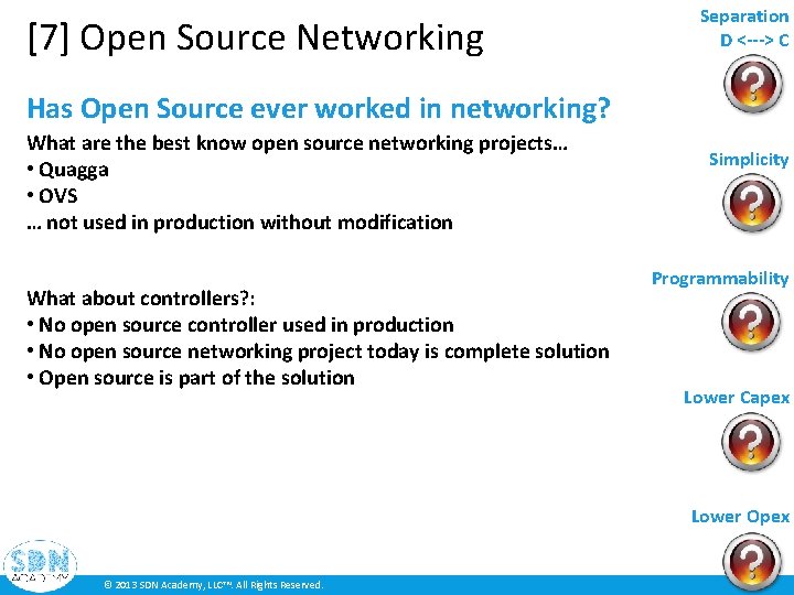 [7] Open Source Networking Separation D <---> C Has Open Source ever worked in