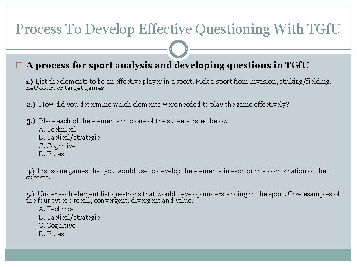 Process To Develop Effective Questioning With TGf. U � A process for sport analysis