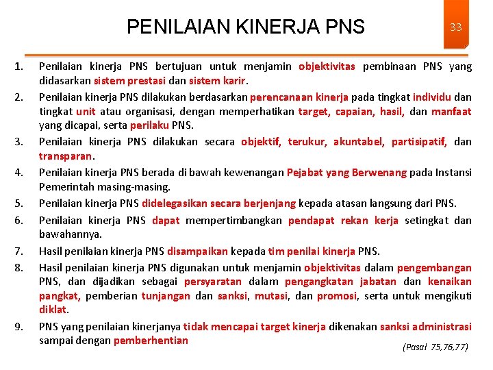 PENILAIAN KINERJA PNS 1. 2. 3. 4. 5. 6. 7. 8. 9. 33 Penilaian