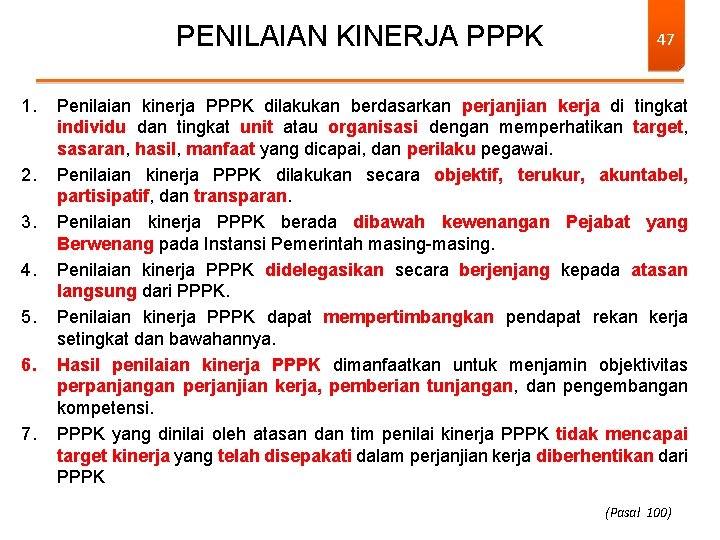 PENILAIAN KINERJA PPPK 1. 2. 3. 4. 5. 6. 7. 47 Penilaian kinerja PPPK