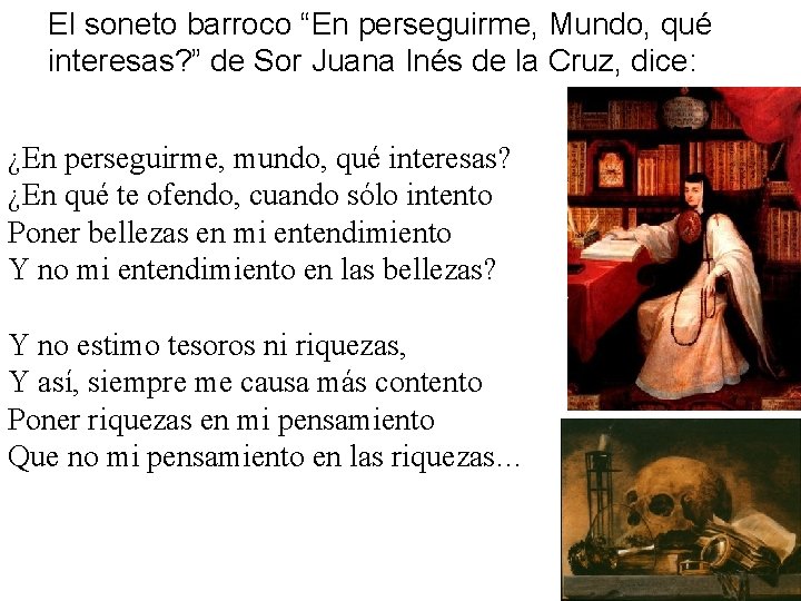 El soneto barroco “En perseguirme, Mundo, qué interesas? ” de Sor Juana Inés de