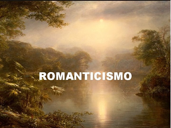 ROMANTICISMO 