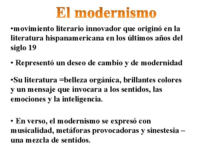  • movimiento literario innovador que originó en la literatura hispanamericana en los últimos