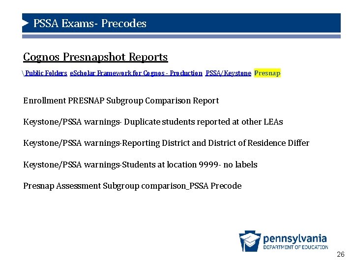 PSSA Exams- Precodes How PIMS Winter Data Precode Labels Data Collection for the. Affects