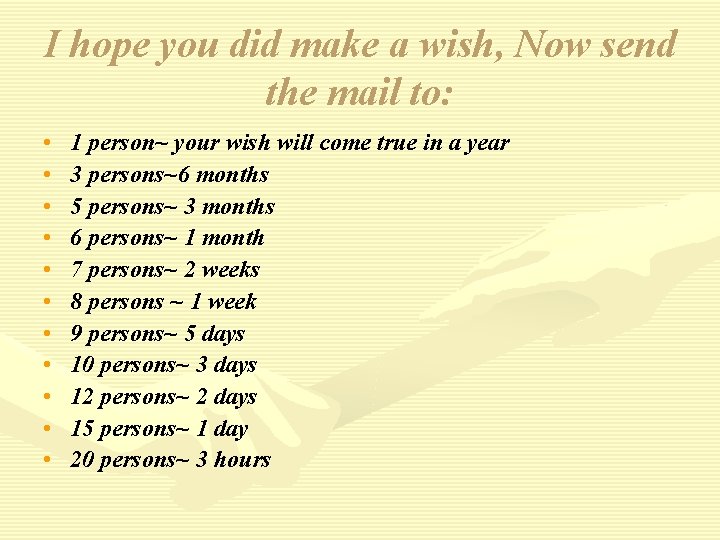 I hope you did make a wish, Now send the mail to: • • I hope you did make a wish, Now send the mail to: • •