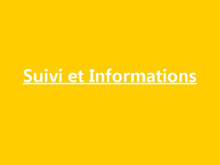 Suivi et Informations 