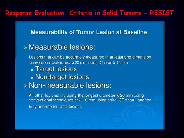 Response Evaluation Criteria in Solid Tumors - RESIST 