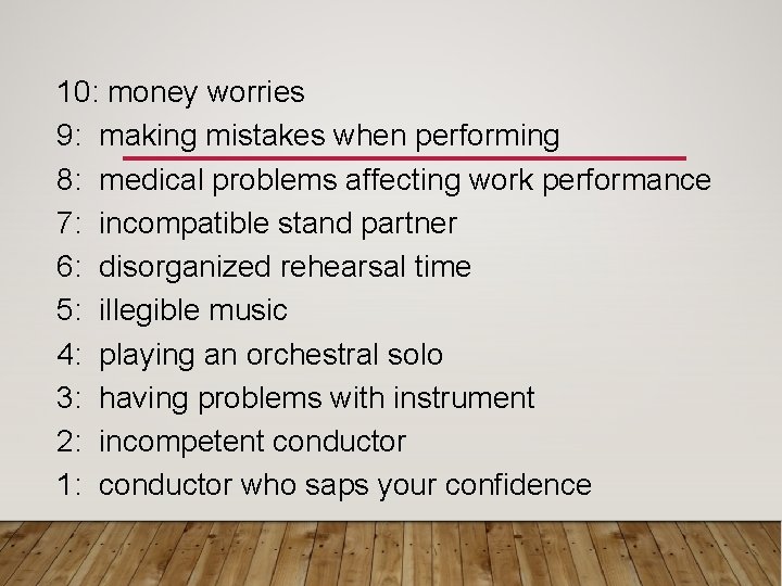 10: money worries 9: making mistakes when performing 8: medical problems affecting work performance