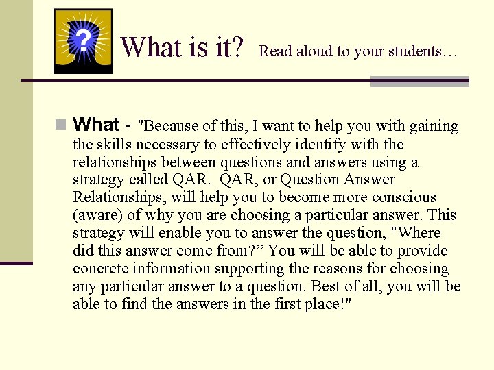 What is it? Read aloud to your students… n What - "Because of this,