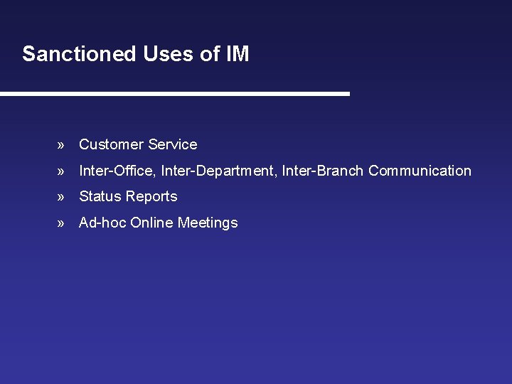 Sanctioned Uses of IM » Customer Service » Inter-Office, Inter-Department, Inter-Branch Communication » Status