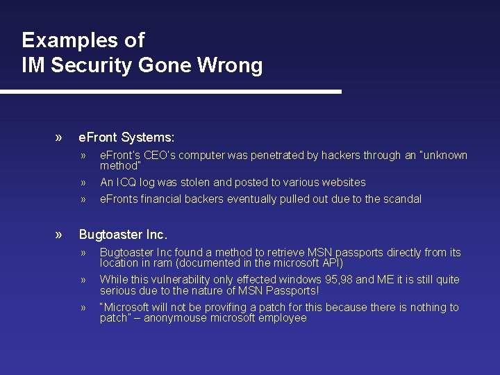 Examples of IM Security Gone Wrong » e. Front Systems: » » » »