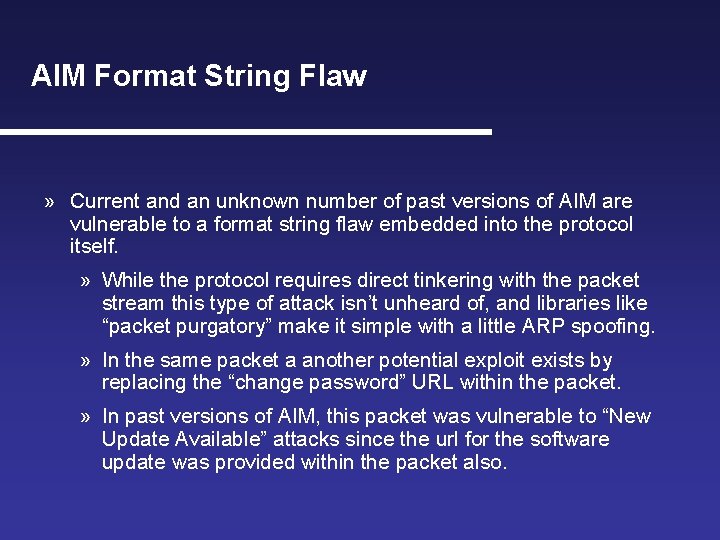 AIM Format String Flaw » Current and an unknown number of past versions of