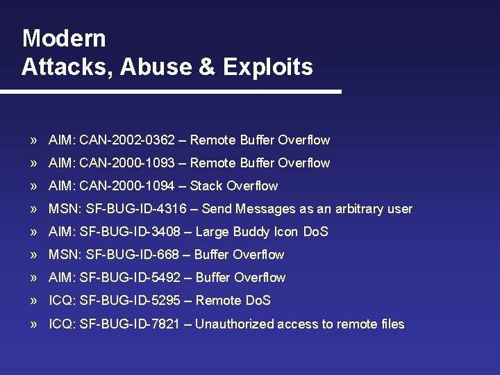 Modern Attacks, Abuse & Exploits » AIM: CAN-2002 -0362 – Remote Buffer Overflow »